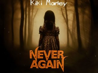 Kiki Marley - Never Again