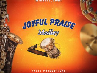 Mirabel Somi - Joyful Praise Medley